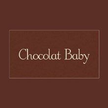 Chocolat Baby